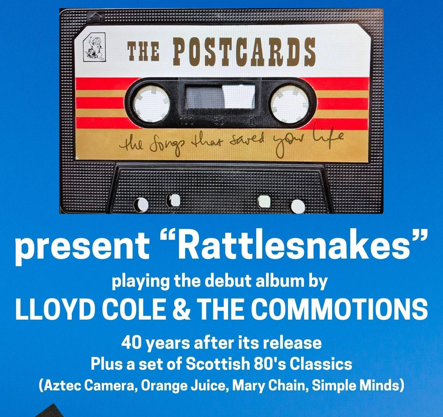 Rattlesnakes (Lloyd Cole 40th Anniversary show)